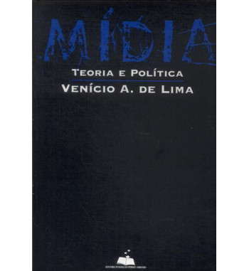MIDIA : TEORIA E POLITICA