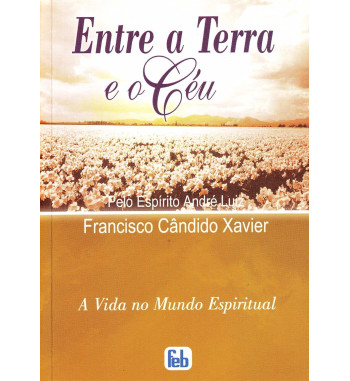 ENTRE A TERRA E O CEU