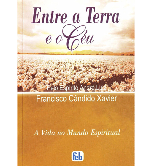 ENTRE A TERRA E O CEU