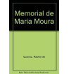 MEMORIAL DE MARIA MOURA
