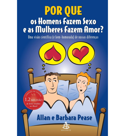 POR QUE OS HOMENS FAZEM SEXO E AS MULHERES FAZEM AMOR