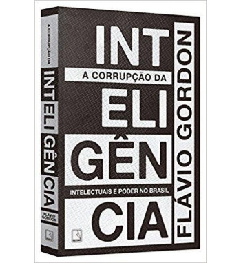 A CORRUPCAO DA INTELIGENCIA