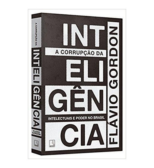 A CORRUPCAO DA INTELIGENCIA