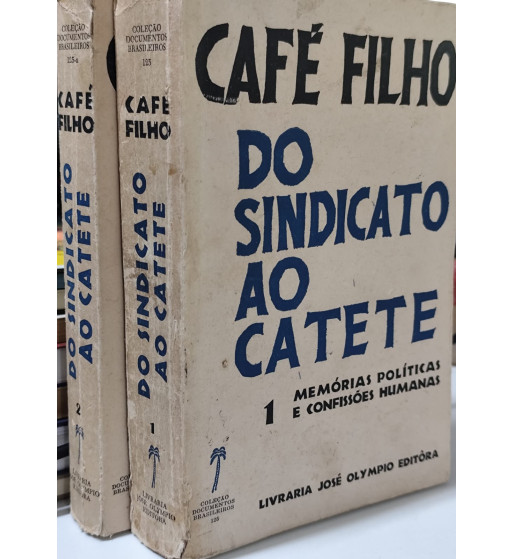 DO SINDICATO AO AO CATETE - 2 VOLUMES