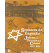 SENHORES DE ENGENHO JUDEUS EM PERNAMBUCO COLONIAL : 1542 - 1654