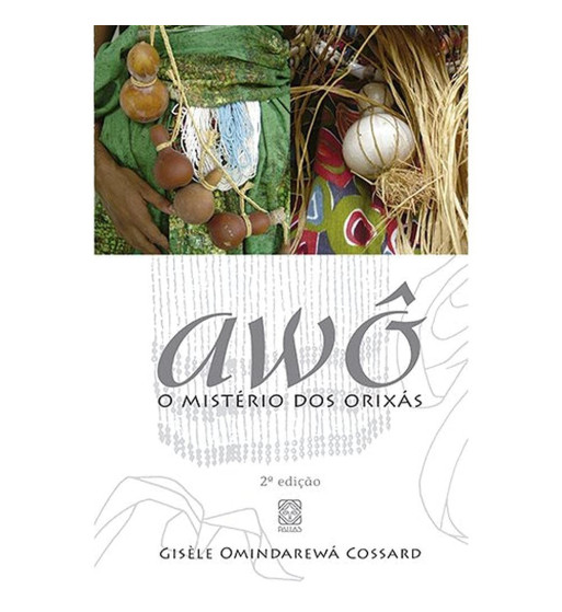 AWO : O MISTERIO DOS ORIXAS