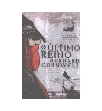 O ULTIMO REINO : CRONICAS SAXONICAS - VOLUME 1