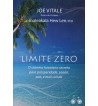 LIMITE ZERO : O SISTEMA HAVAIANO SECRETO PARA PROSPERIDADE SAUDE PAZ E MAIS AINDA