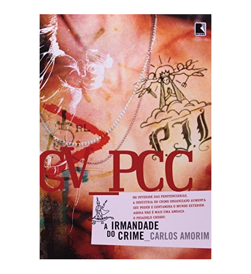 CV PCC : A IRMANDADE DO CRIME
