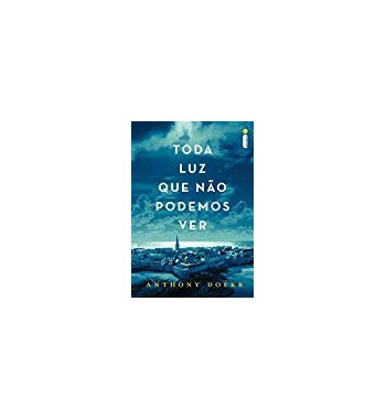 TODA LUZ QUE NAO PODEMOS VER