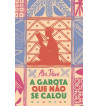 A GAROTA QUE NAO SE CALOU