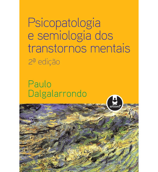PSICOPATOLOGIA E SEMIOLOGIA DOS TRANSTORNOS MENTAIS