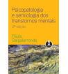 PSICOPATOLOGIA E SEMIOLOGIA DOS TRANSTORNOS MENTAIS