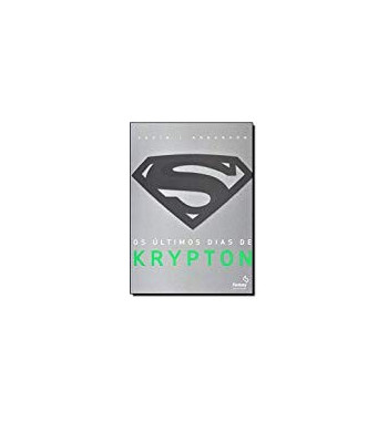 OS ULTIMOS DIAS DE KRYPTON