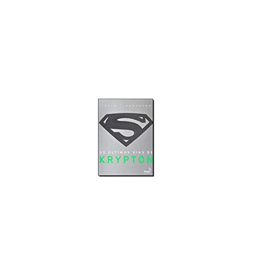 OS ULTIMOS DIAS DE KRYPTON