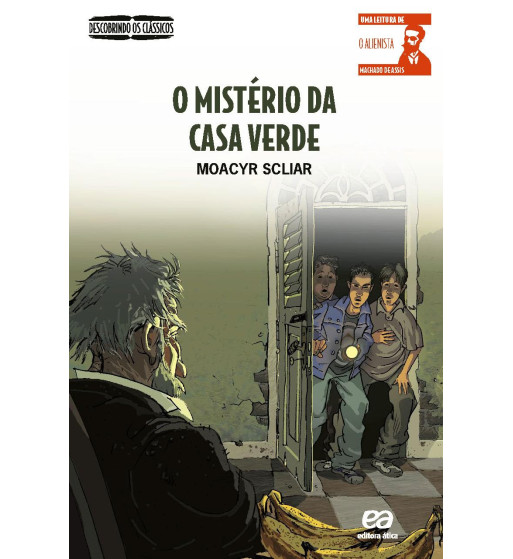 O MISTERIO DA CASA VERDE